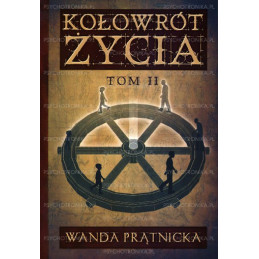 Kołowrót Życia tom II