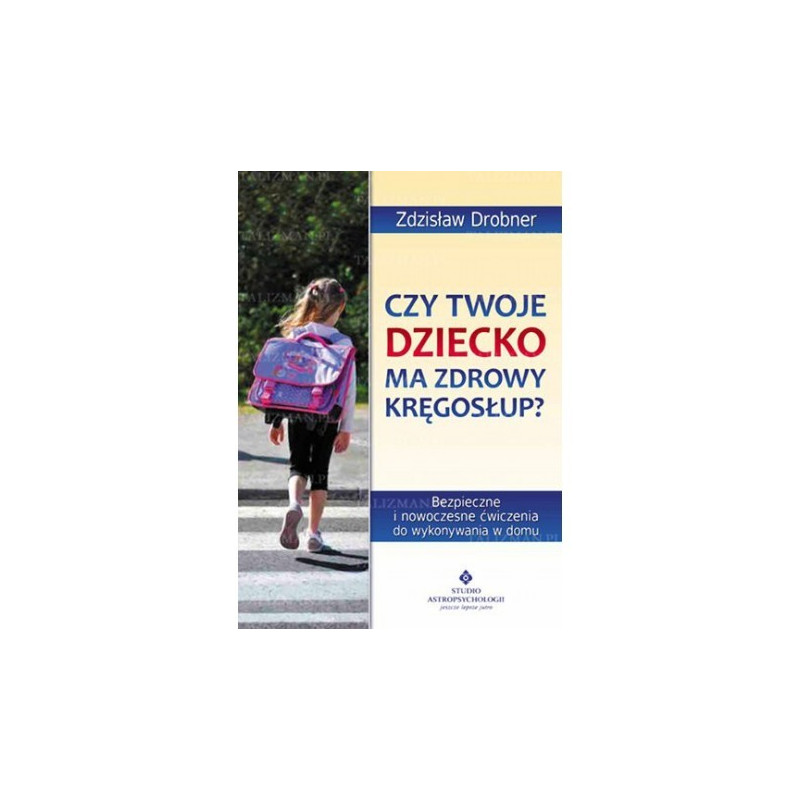 Egz. ekspozycyjny - Czy twoje dziecko ma zdrowy kręgosłup