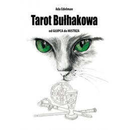 Tarot Bułhakowa.  Od Głupca do Mistrza