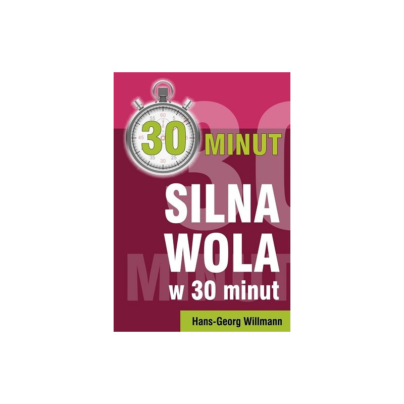 Silna wola w 30 minut