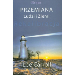 Przemiana Ludzi i Ziemi. Rekalibracja 