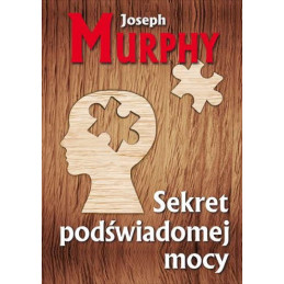 Sekret podświadomej mocy