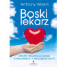 (Audiobook) Boski lekarz. Sekrety leczenia chorób przewlekłych i niewyjaśnionych