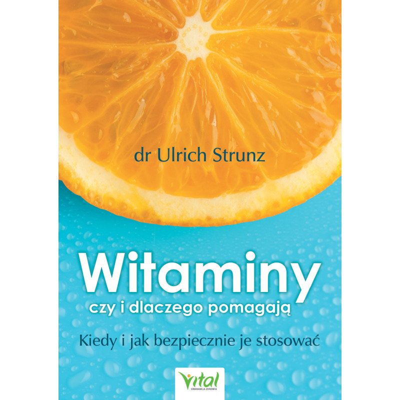 Witaminy - czy i dlaczego pomagają.