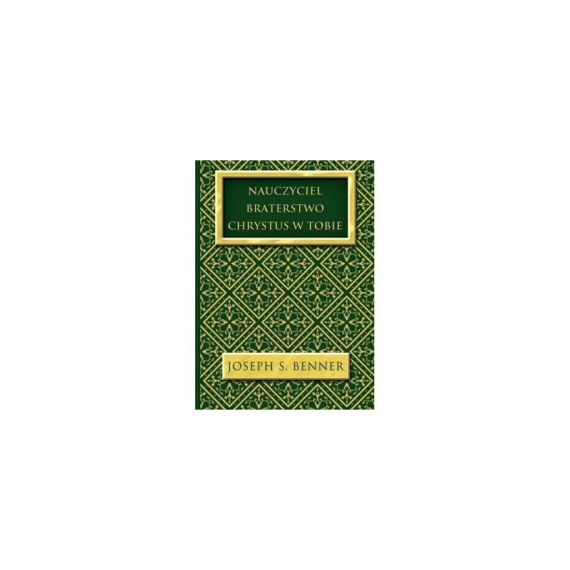 Nauczyciel. Braterstwo. Chrystus w Tobie