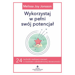 Wykorzystaj w pełni swój potencjał.
