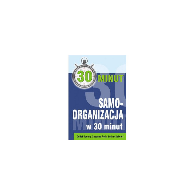 Samoorganizacja w 30 minut