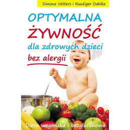 Optymalna żywność dla zdrowych dzieci bez alergii