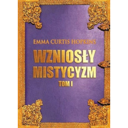 Wzniosły Mistycyzm - Tom 1