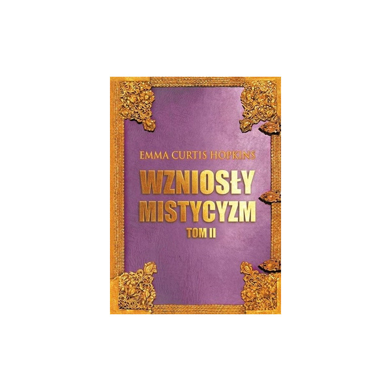 Wzniosły Mistycyzm - Tom 2