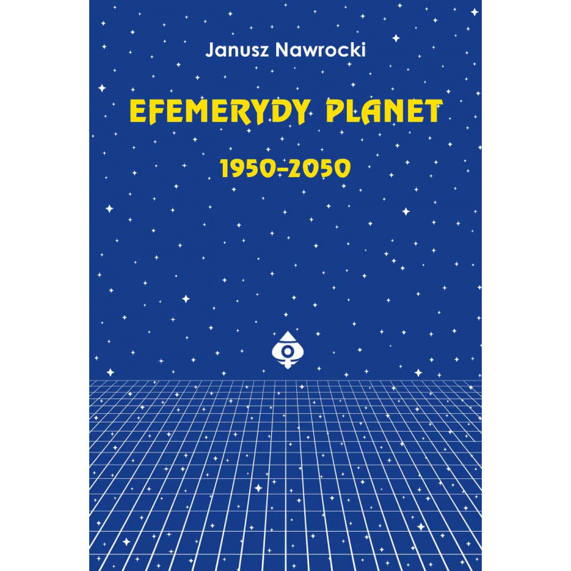 Efemerydy planet 1950 2050 Janusz Nawrocki 2020