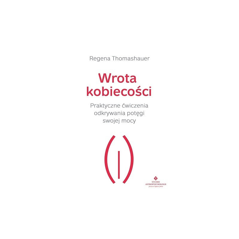 wrota kobieco  ci  praktyczne   wiczenia odkrywania pot  gi swojej mocy
