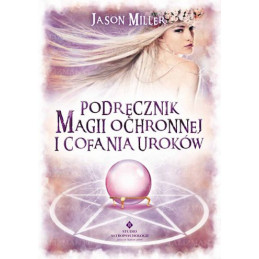 podrecznik magii ochronnej i cofania urokow