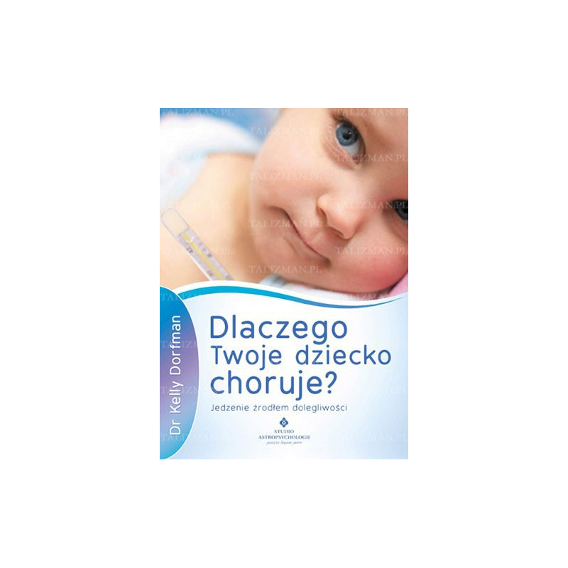 dlaczego twoje dziecko choruje