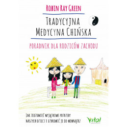tradycyjna medycyna chinska poradnik dla rodzicow