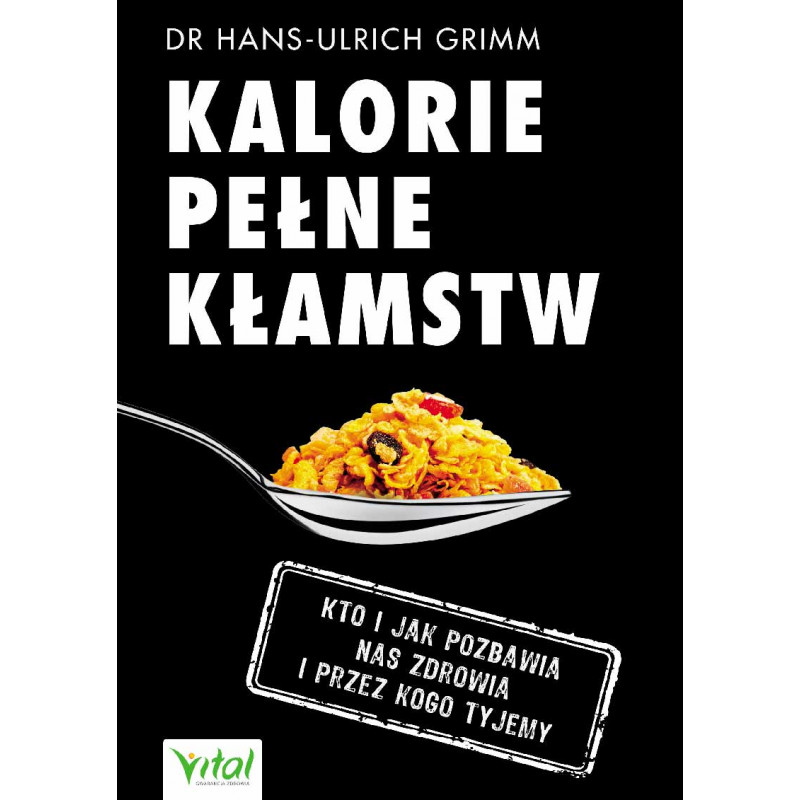 kalorie pelne klamstw