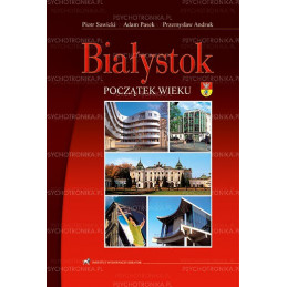 Białystok początek wieku