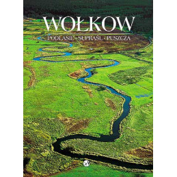 Wołkow - Podlasie, Supraśl,...