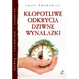 Kłopotliwe odkrycia dziwne...