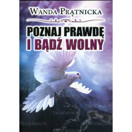 Poznaj prawdę i bądź wolny