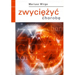 Zwyciężyć chorobę