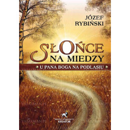 Słońce na miedzy - U Pana...